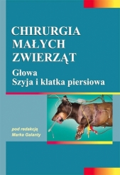Chirurgia małych zwierząt tom 2. Głowa, szyja i klatka piersiowa