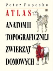Atlas anatomii topograficznej zwierząt domowych