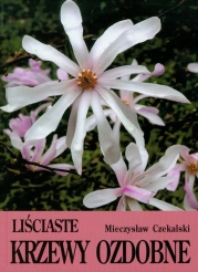 Liściaste krzewy ozdobne część 1