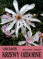 Liściaste krzewy ozdobne część 1