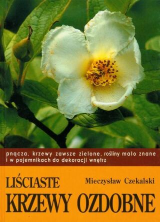 Liściaste krzewy ozdobne część 1