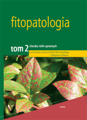 Fitopatologia Tom 2. Choroby roślin uprawnych