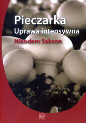 Pieczarka Uprawa intensywna