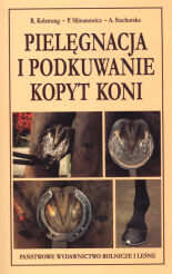Pielęgnacja i podkuwanie kopyt koni