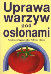 Uprawa warzyw pod osłonami