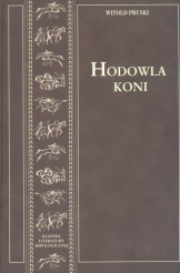Hodowla koni. Tom 1