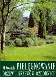 Pielęgnowanie drzew i krzewów ozdobnych