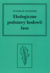 Ekologiczne podstawy hodowli lasu