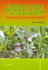 Herbologia. Podstawy biologii, ekologii i zwalczania chwastów